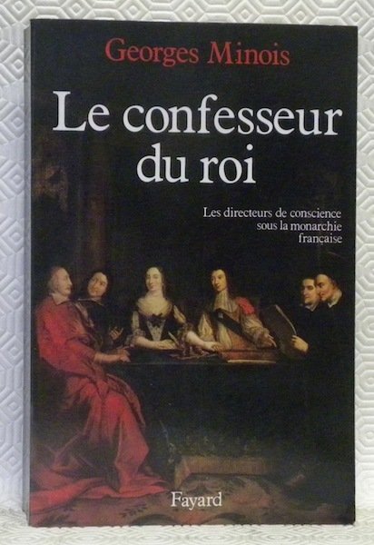 Le confesseur du roi. Les directeurs de conscience sous la … | Immagine principale