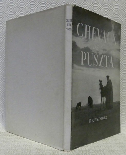 Chevaux de la Puszta. Préface de W. A. Prestre. Coll. … | Immagine principale