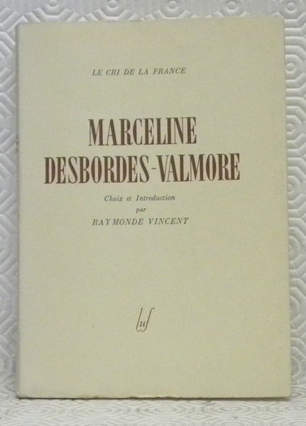 MERCELINE DESBORDES-VALMORE. Choix et introduction par Raymonde Vincent. Collection : … | Immagine principale