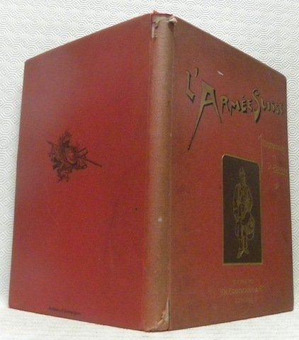 L’armée suisse. Illustrations de D. Estoppey. Lettre-Préface de M. le … | Immagine principale