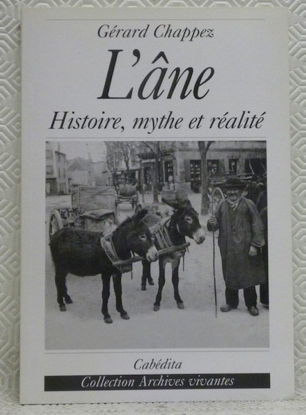 L’âne. Histoire, mythe et réalité. Tiré de Bougres d’ânes. Collection: … | Immagine principale