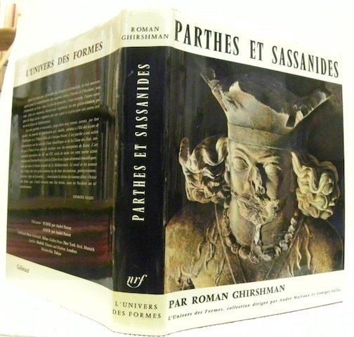 Parthes et Sassanides. Collection L’Univers des Formes.