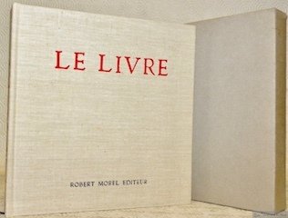 Le livre. Son architecture, sa technique. Préface d’Henri Focillon.