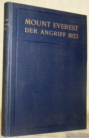 Mount Everest. Der Angriff 1922. Mit 35 Bildern und 2 …