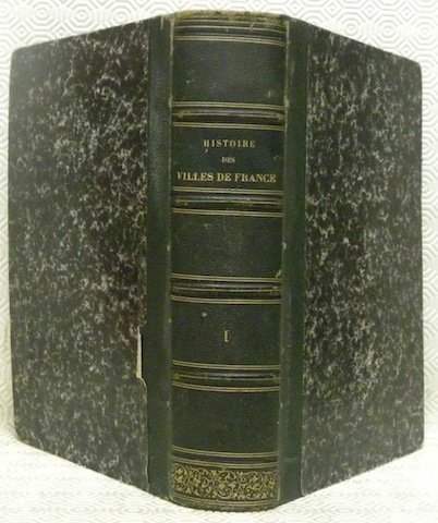 Histoire des villes de France avec une introduction générale pour …