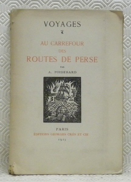 Voyages au carrefour des routes de Perse.