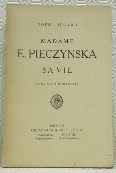 Madame E. Pieczynska. Sa vie. Avec cinq portraits. | Immagine principale