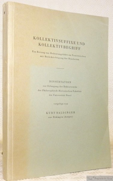 Kollektivsuffixe und Kollektivbegriff. Ein Beitrag zur Bedeutungslehre im Franzosischen mit … | Immagine principale