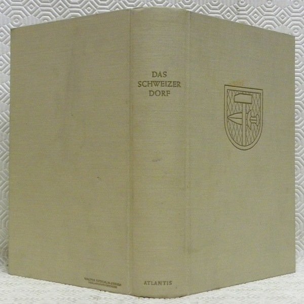 Das Schweizer Dorf. Beitrage zur erkenntnis seines wesens. Herausgegeben unter … | Immagine principale