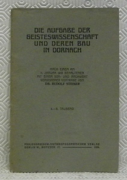 Die Aufgabe der Geisteswissenschaft und deren Bau in Dornach. Nach … | Immagine principale