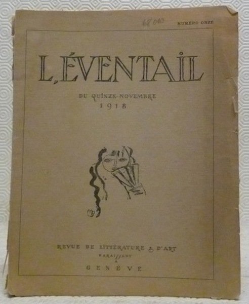 L’Eventail du quinze novembre 1918. Numéro onze. Revue de littérature …