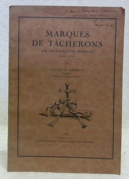 Marques de tâcherons sur les édifices de Fribourg (jusqu’à 1600). …