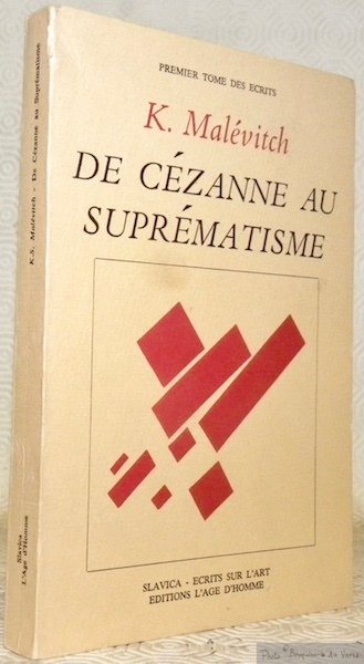 De Cézanne au suprématisme. Tous les traités parus de 1915 …