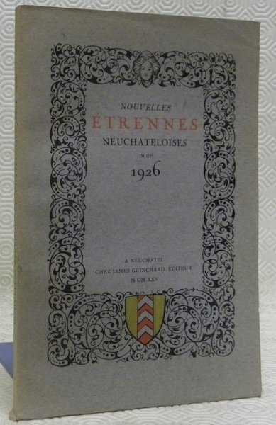 Nouvelles Etrennes Neuchâteloise 1926.