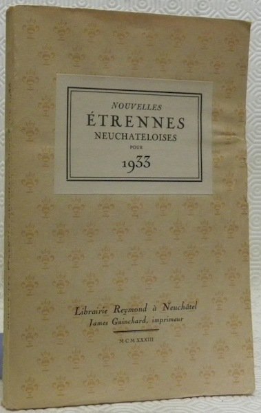 Nouvelles Etrennes Neuchâteloise 1933.