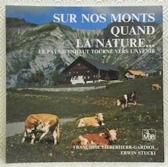 Sur nos monts quand la nature. Le Pays-d’Enhaut tourné vers …