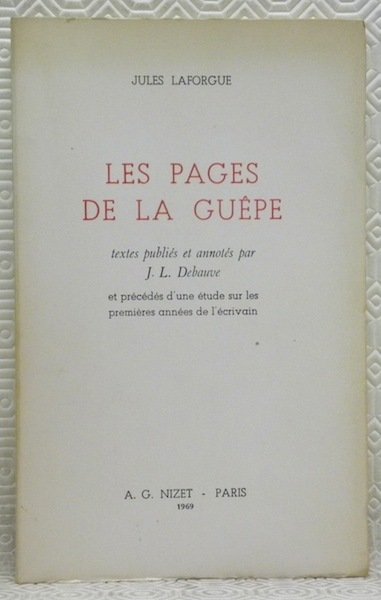 Les pages de la guêpe. Textes publiés par J. L. …