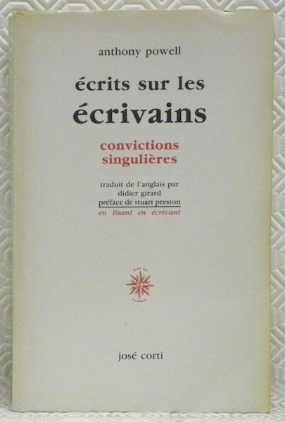 Ecrits sur les écrivains. Convictions singulières. Traduit de l’anglais par …