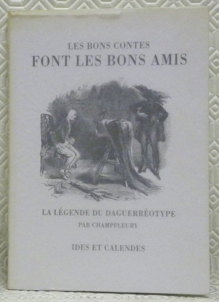 Les bons contes font les bons amis. La légende du …