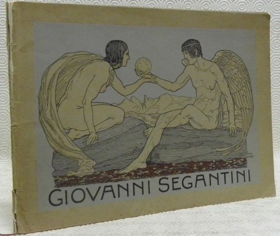Giovanni Segantini. Mit einem Geleitwort von Wilhelm Kotzde. Hrsg. von …