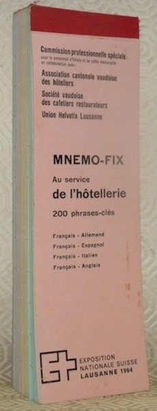Mnemo-Fix. Au service de l’hôtellerie 200 phrases-clés Français-Allemand - Français-Espagnol …