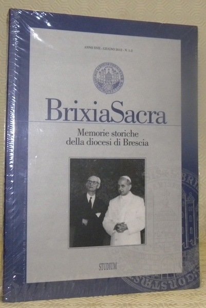 Brixia Sacra : Memorie storiche della diocesi di Brescia. Terza …