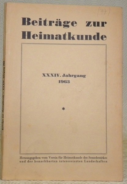 Beiträge zur Heimatkunde. Herausgegeben vom Verein für Heimatkunde des Sensebezirks …