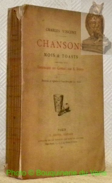 Chansons Mois & Toasts précédés d’un Historique du Caveau, par …