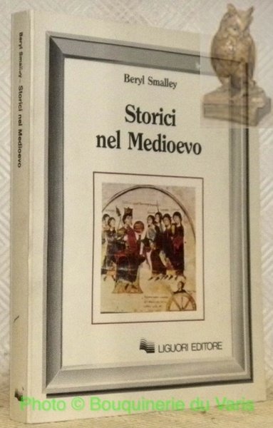 Storici nel Medioevo. Collezione Nuovo Medioevo 8.
