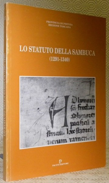 Lo statuto della Sambuca (1291-1340). Presentazione di Giancarlo Savino. Provincia …
