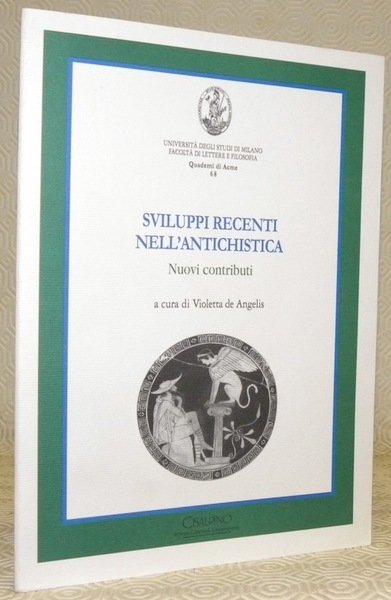 Sviluppi recenti nell’Antichista. Nuovi contributi. Università degli Studi di Milano …