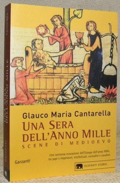 Una sera dell’anno mille. Scene di medioevo. Collezione gli elefanti …