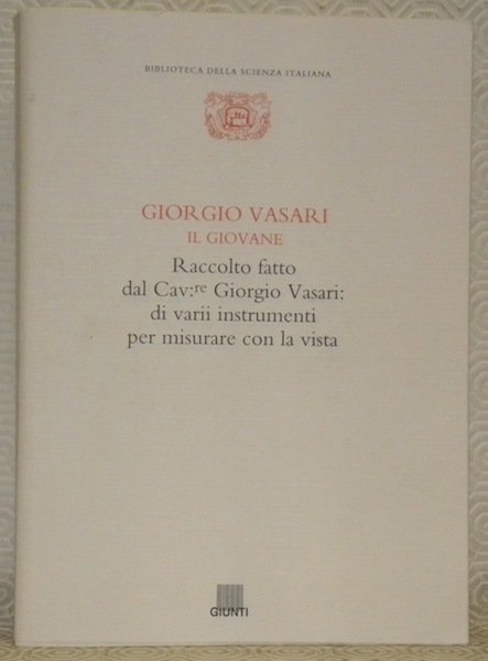 Giorgio Vasari, il Giovane. Raccolto fatto dal Cav. Giorgio Vasari …