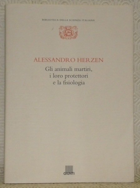 Alessandro Herzen. Gli animali martiri, i loro protettori e la …