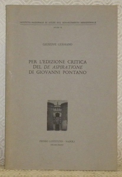 Per l’edizione critica del de aspiratione di Giovanni Pontano. Istituto …