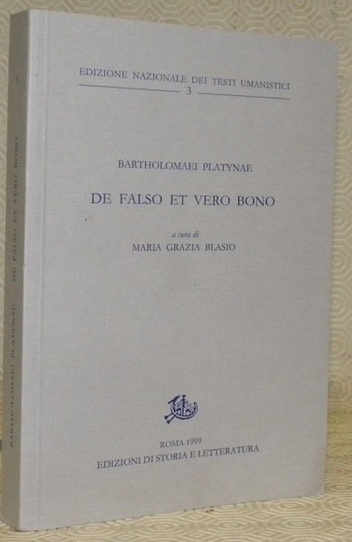 Bartholomaei Platynae. De falso et vero bono. Edizione nazionale dei …
