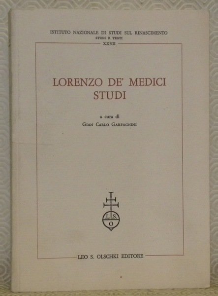 Lorenzo de’ Medici Studi. Istituto Nazionale di Studi sul Rinascimento. …