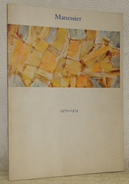 Manessier, 1970 - 1974, à la Galerie de France, 3 …