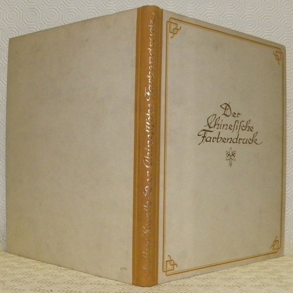 Der Chinesische Farbendruck. Mit 6 Farbigen, 30 Schwarzen Tafeln und …