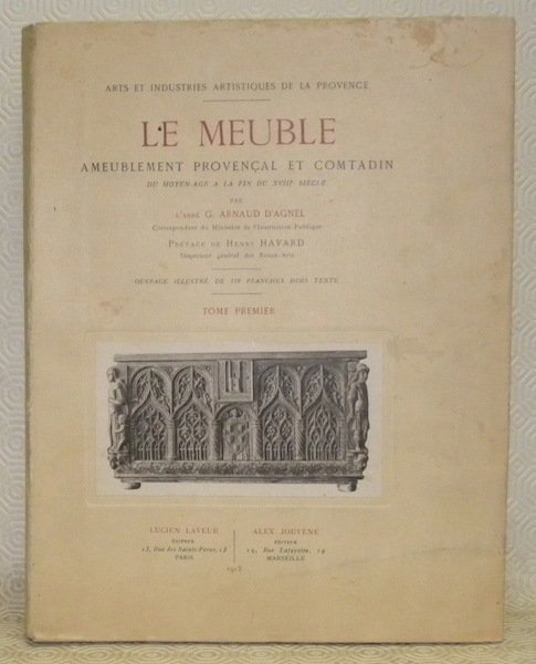 Le meuble. Ameublement provençal et Comtadin du moyen-age à la …