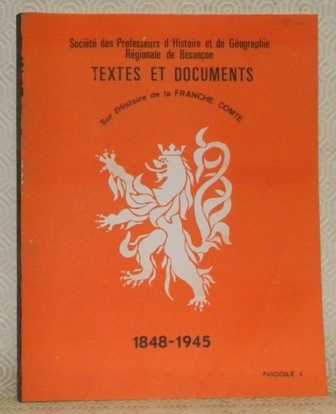 Textes et documents sur l’histoire de la Franche Comté, 1848 …