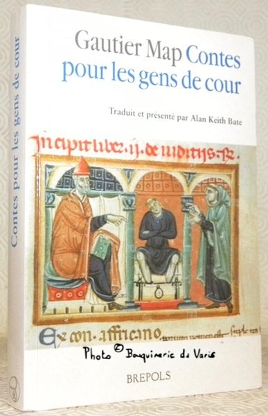 Contes pour gens de cour. Traduit avec une introduction par …