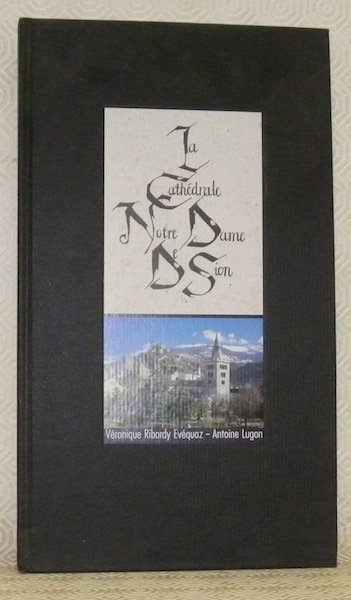 La Cathédrale Notre Dame de Sion.