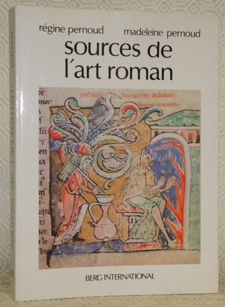 Sources de l’art roman suivi d’un lexique thématique.