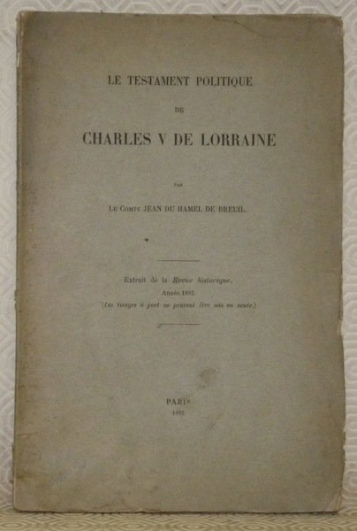 Le testament politique de Charles V de Lorraine.