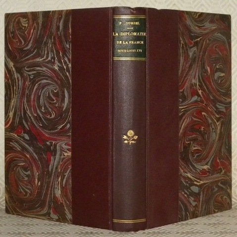 La diplomatie de la France sous Louis XVI. Succession de …