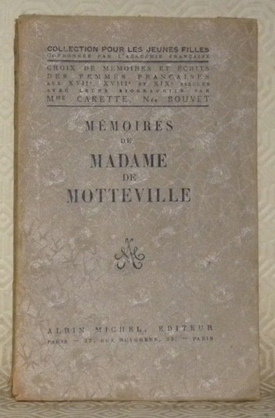 Mémoires de Madame de Motteville. Collection pour les jeunes filles.