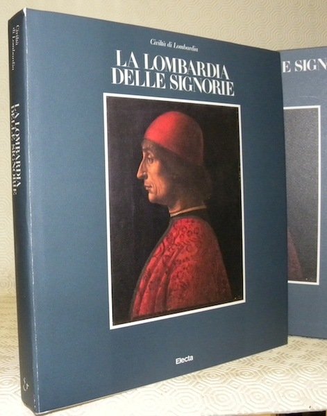 Civiltà di Lombardia. La Lombardia delle signorie.