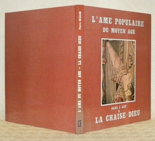 L’ame populaire du Moyen Âge dans l’art à la Chaise-Dieu.
