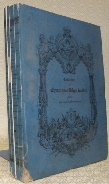 Chroniques relatives à l’histoire de la Belgique sous la domination …